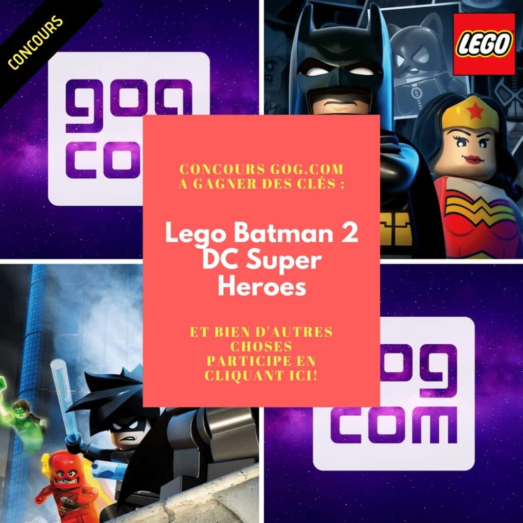 Gog.com concours Lego Batman 2 DC Super Héros - gagnant, figurines Lego, piraté, jeu vidéo, animation, personnages, promo, lot, récompense, attractif.