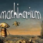 Machinarium, le test sur Switch