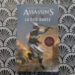 Assassin's Creed : La cité dorée, l'avis
