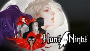 Jeu vidéo Hunt the Night avec personnages mystérieux et atmosphère nocturne.